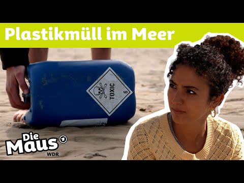 Plastikberge am Strand - Woher kommt der ganze Müll? | DieMaus | WDR