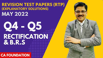 RTP | Q4 to Q5 (Rectification of Errors & BRS) | May 2022 | CA Foundation | CA Sapan Sir