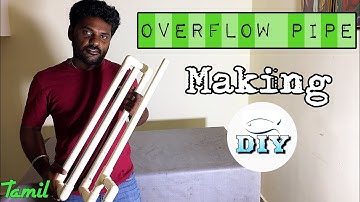 Overflow pipe making- DIY in your home