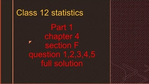 class 12 statistics part 1 chapter 4 time series section F question 1,2,3,4,5 full solution 💯