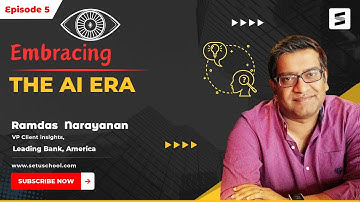 Embracing the AI Era || SETU PRAJÑAN SERIES || SETU School || Episode 5