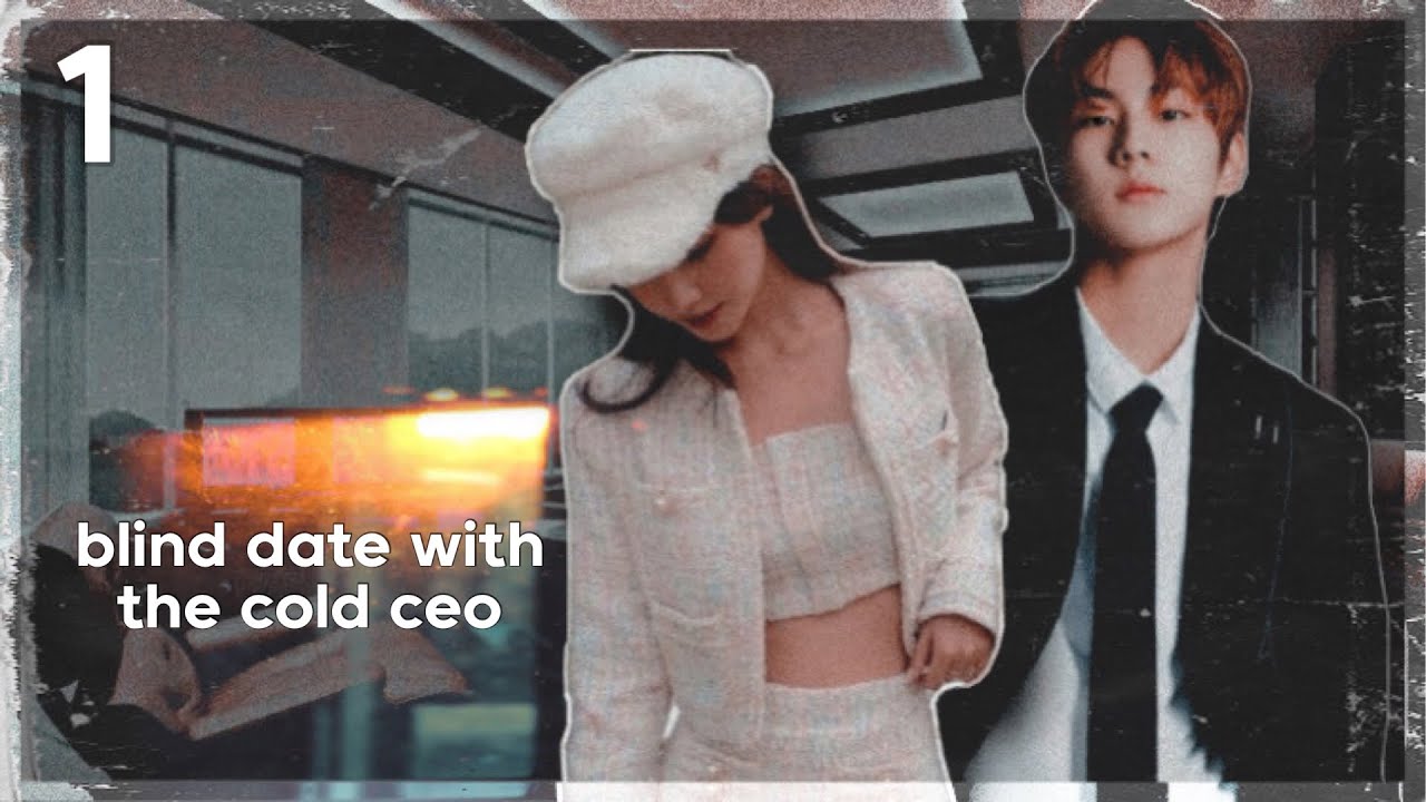 ENHYPEN Jungwon FF | Blind date with The Cold CEO (1/2)