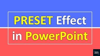 Preset Effect in Powerpoint | Powerpoint Text Animation | MS Office 2016