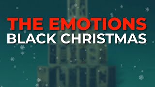 The Emotions - Black Christmas (Official Audio)