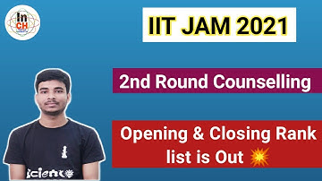 IIT JAM 2021 Second Round counselling Opening & Closing rank list is Out || Go and Check 😊