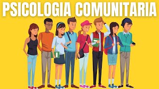 What is Community Psychology and what are its objectives?