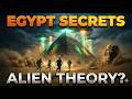 Egypt's Greatest Secrets and Alien Theories | Ancient Egypt Mysteries Explained