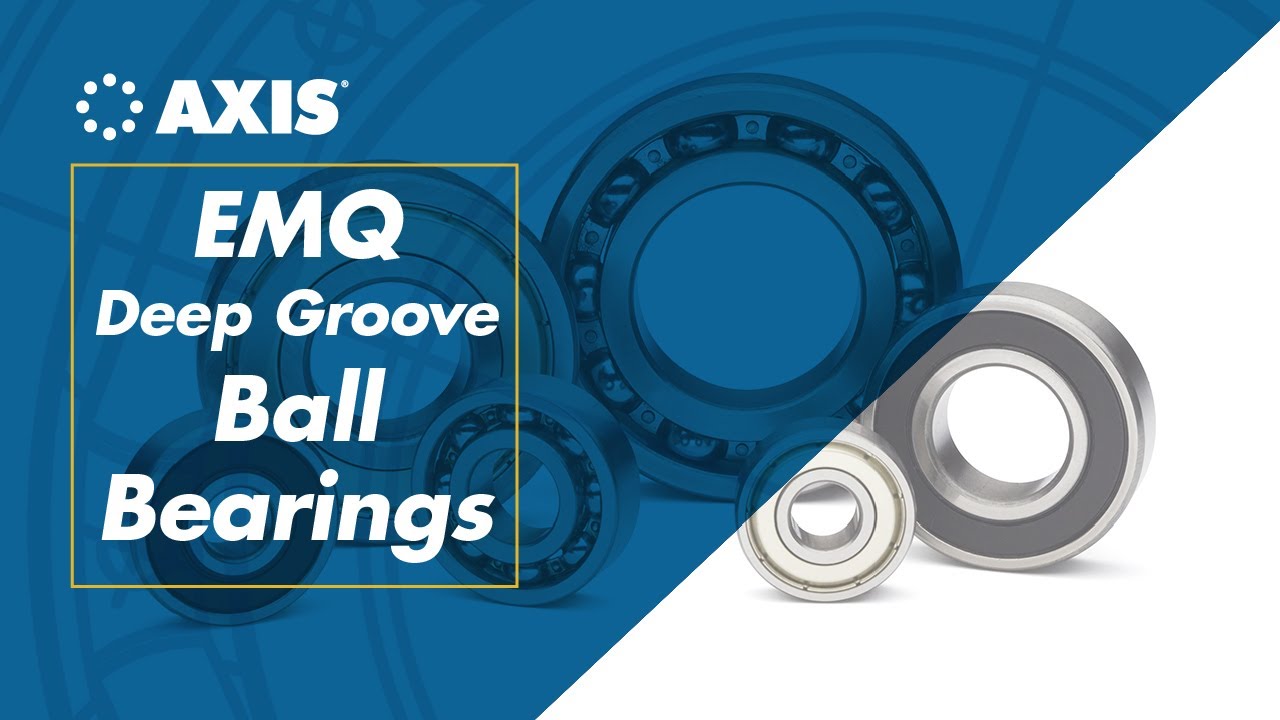 Axis EMQ Bearings