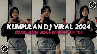 KUMPULAN DJ VIRAL TERBARU 2024 FULL BASS MENGKANE VIRAL TIK TOK