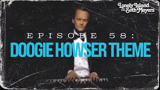 Doogie Howser Theme | The Lonely Island and Seth Meyers Podcast Episode 58