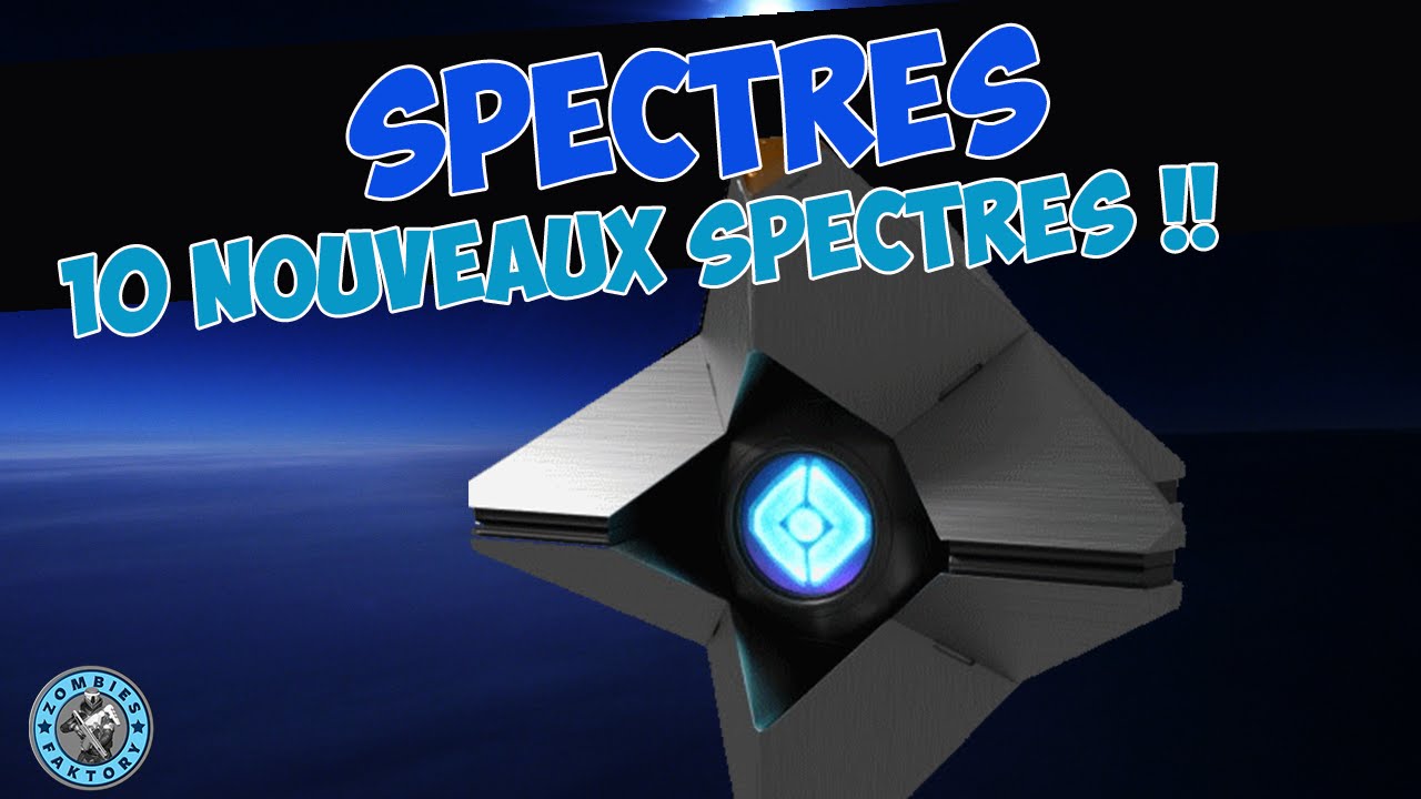 [DESTINY] 10 NOUVEAUX SPECTRES - PATCH 2.0 - YouTube