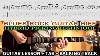 BLUES ROCK RIFF Guitar Lesson + TAB + Backing Track | HYBRID PICKING TECHNIQUE