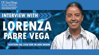 UCSD Shiley-Marcos ADRC Interview with Lorenza Fabre Vega