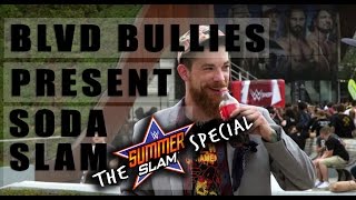 THE SUMMERSLAM SPECIAL: SODA SLAM || BLVD BULLIES screenshot 4