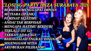 Download Lagu ​DJ FUNKOT TERBARU 2026 - SPECIAL CLOSING PARTY IBIZA CLUB SURABAYA MP3