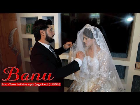 Banu - Tovuz, 1-ci hissə, Aşağı Quşçu kəndi (11.05.2024)