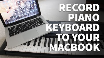 How to Record Piano Keyboard to MacBook Pro – Record Synthesizer and Music to MP3 and WAV Files