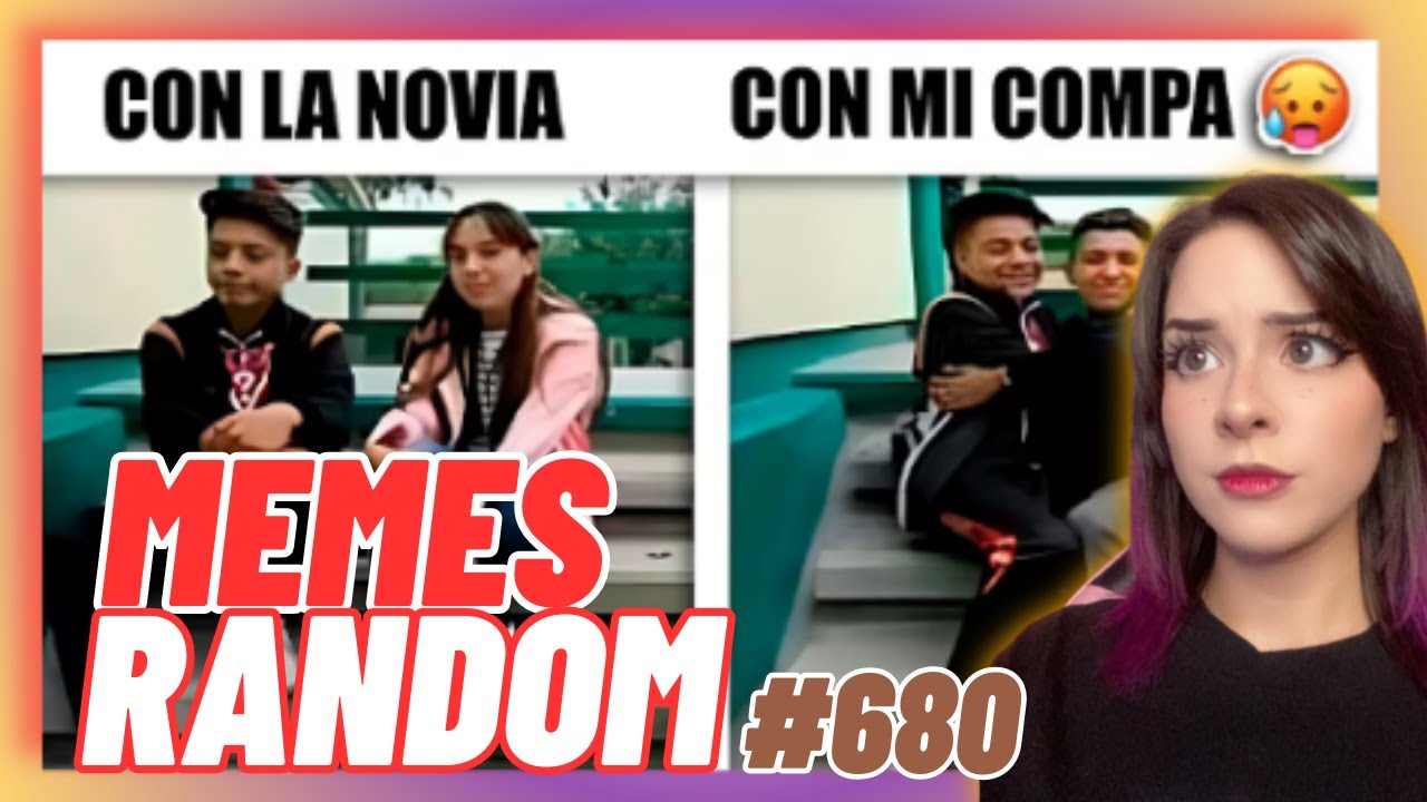 Reaccionando MEMES RANDOM #680 | Pandoralovex