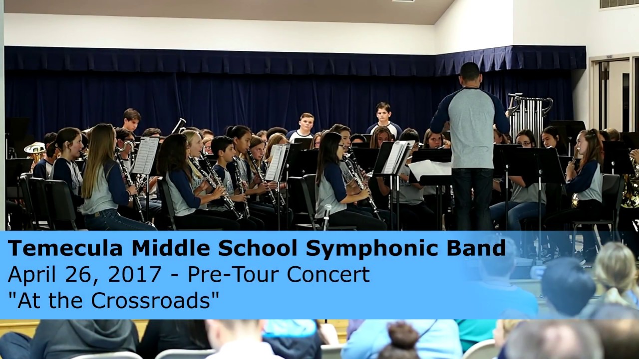 Temecula Middle School Symphonic Band 4262017 YouTube