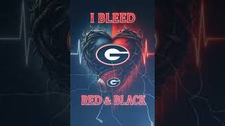 I bleed red and black) UGA Anthem 