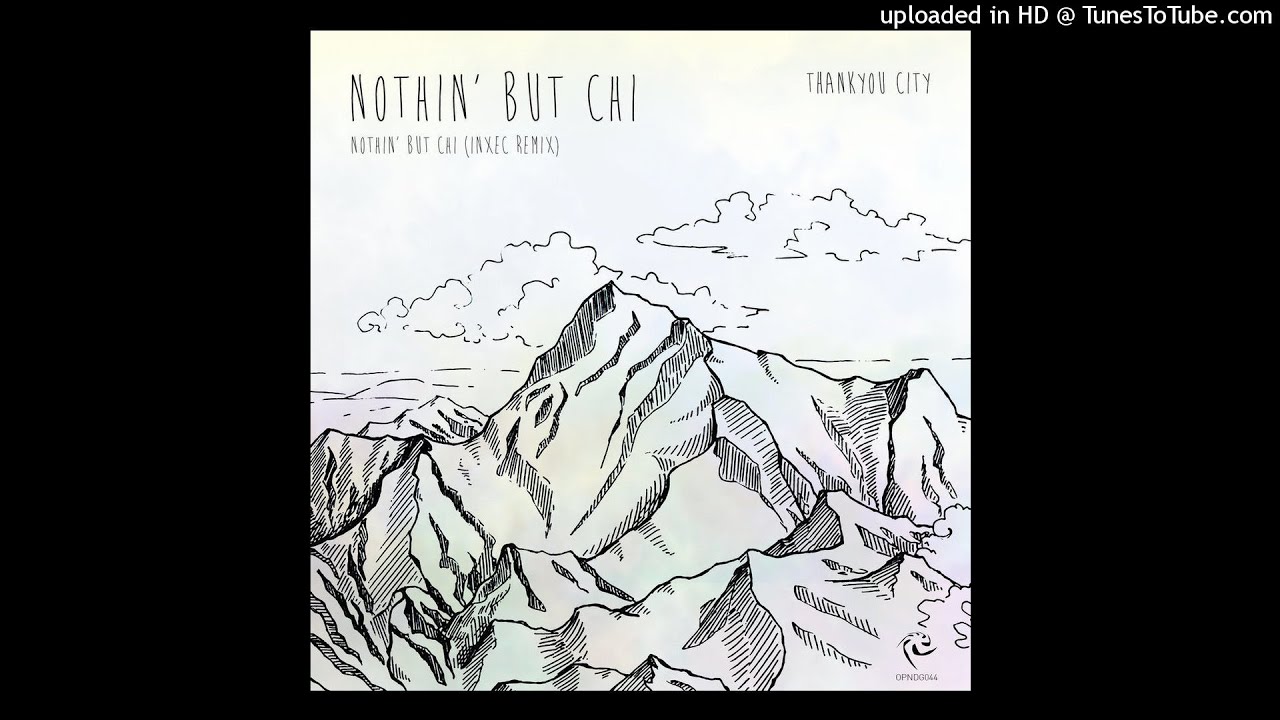 Thankyou City - Nothin' But Chi (Original Mix) [Open Records]