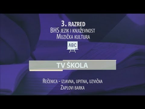 TV ŠKOLA - BHS JEZIK I KNJIŽEVNOST - MUZIČKA KULTURA 3.RAZRED 04.06.2020.