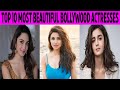 top 10 most beautiful bollywood actresses | beautiful bollywood actresses | Amazing Things