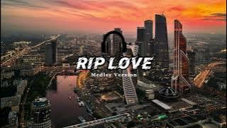 DJ RIP LOVE (MEDLEY VERSION) - O AJA YAKAN X SAKIT SAKIT HATIKU VIRAL TIK TOK MENGKANE STYLE