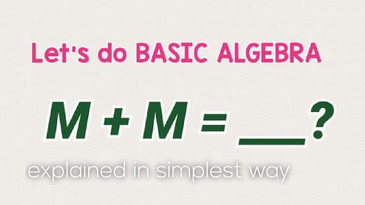 Basic Algebra: Addition and Subtraction of Variables - YouTube