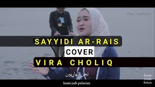 Sayydi Ar-Rais Cover Vira Choliq