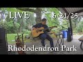 LIVE at Rhododendron Park 6/21/2025