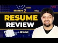 Resume Review Session 2