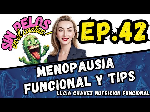 EP 42: Functional Menopause: Understanding and Navigating the Second Half of Life