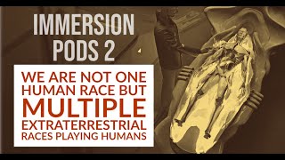 Immersion Pods 2 - Advanced Extraterrestrial Technology - Anéeka of Temmer and Yazhi Swaruu