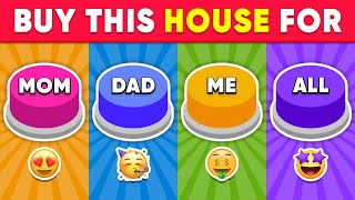 Choose One Button! MOM, DAD, ME or ALL Edition  Daily Quiz