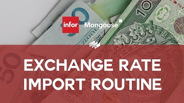 Infor Mongoose: How To - Exchange Rate Import Routine