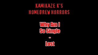 Why Am I So Single - Lost (Kamikaze K's Karaoke)