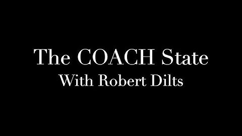 The COACH State with Robert Dilts