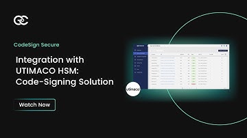 CodeSign Secure Integration with UTIMACO HSM | Quick Guide