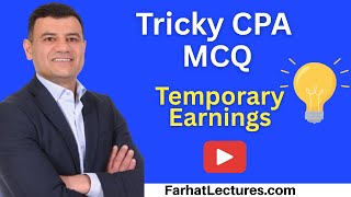 Information Temporary Earnings Explained  BAR CPA Exam Question  Financial Reporting Update
