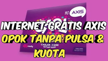 Cara Internet Gratis Axis Tanpa Pulsa Dan Kuota