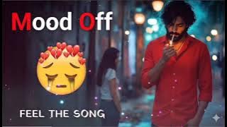 Breakup β€οΈ Song I Sad Lofi Song I Mood Off Sad Song π Heart Touching Song β€οΈ