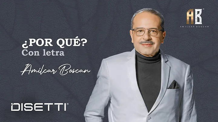 Amilcar Boscan - Por Qu? | Salsa Romntica Con Letra