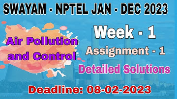 Week - 1 NPTEL - Air Pollution and Control  #assignment -1 I Jan-Apr 2023 I Detailed Solutions