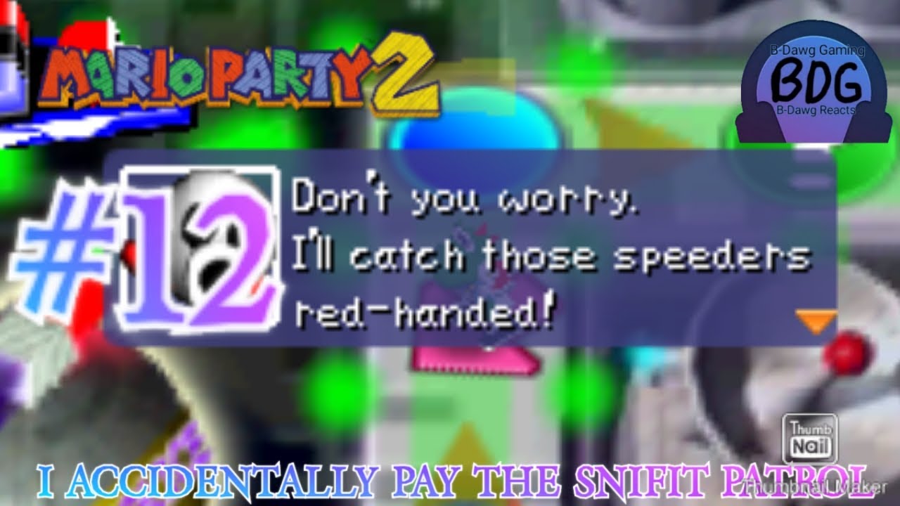 I ACCIDENTALLY PAY THE SNIFIT PATROL | Mario Party 2 #12