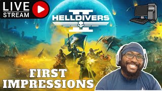 Helldivers 2 | First Impressions | ADMINITERING FREEDOM | Friday Night Live | Squad Up!