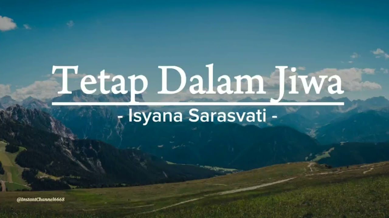Tetap Dalam Jiwa - Isyana Sarasvati | Lirik