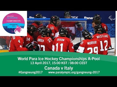 Canada v Italy | Prelim | 2017 World Para Ice Hockey Championships A-Pool, Gangneung