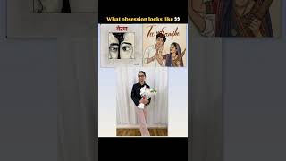 Obsession 👀#obsession #fypシ゚viral #trendingshorts #love #trendingnow #viralsongs #ytviral #shorts