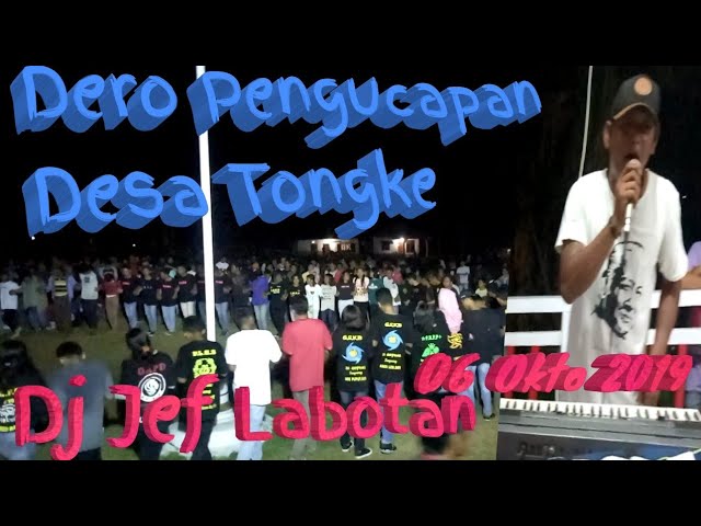 Dero thanksgiving for the village of Tongke, October 6,2019,with Dj Jef Labotan & Anti. class=